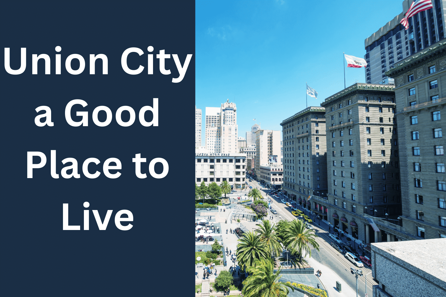 Is Union City a Good Place to Live