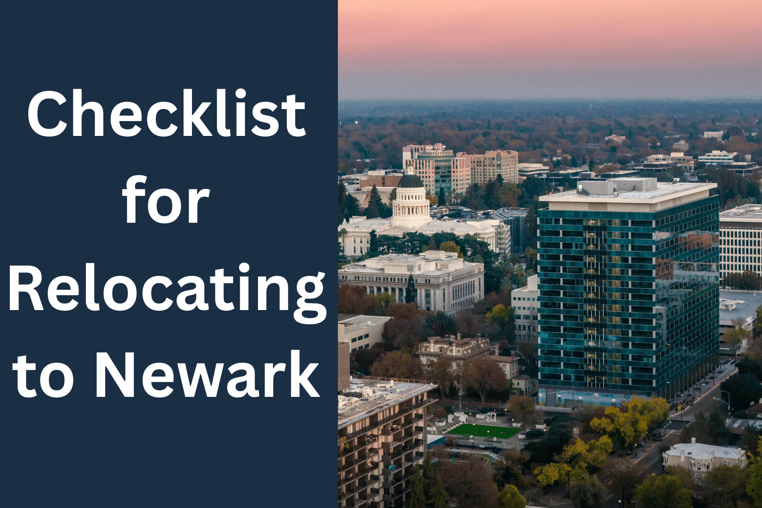 The Ultimate Checklist for Relocating to Newark, CA